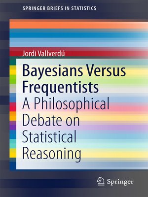 cover image of Bayesians Versus Frequentists
